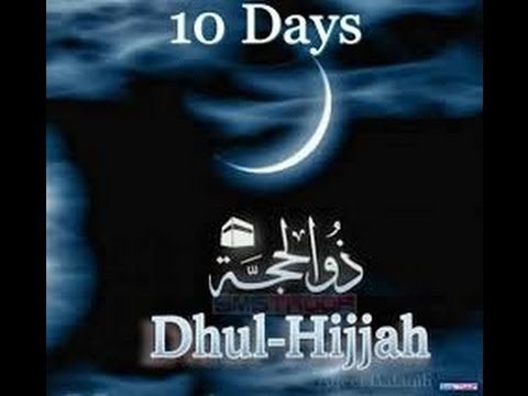 Superiority Of The First Ten Days Of Dhu’l-Hijjah