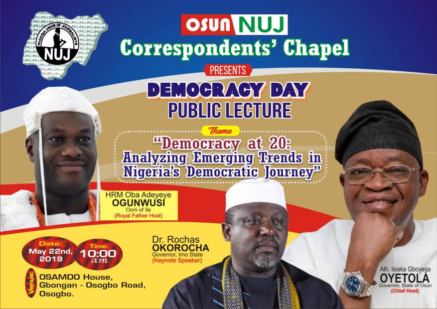 Democracy @ 20: Okorocha, Oyetola, Others To Attend Osun Nuj Correspondents’ Chapel Public Lecture