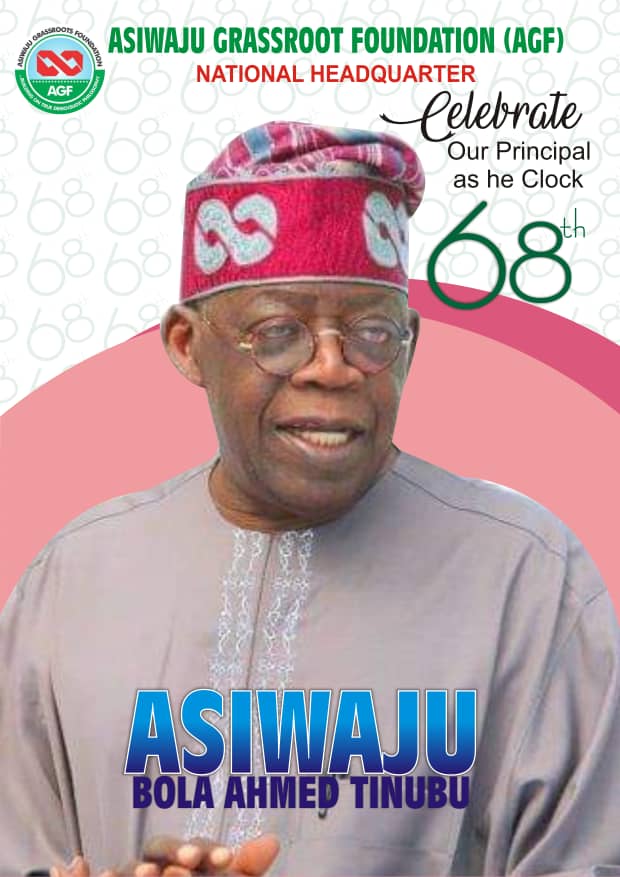 Asiwaju @68: AGF Salutes Patron; Says He’s The Pillar Of Nigeria’s Democracy