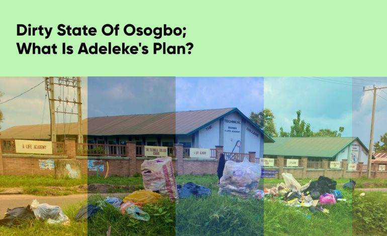 Dirty State Of Osogbo: What Is Adeleke’s Plan?