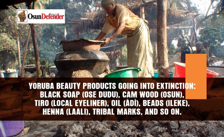 Yoruba Beauty Products Going Into Extinction