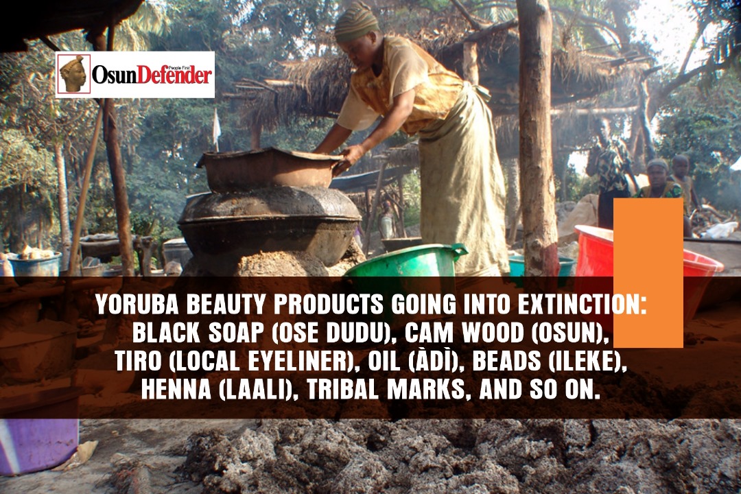 Yoruba Beauty Products Going Into Extinction